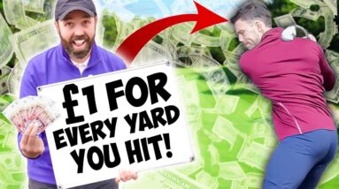 Win £1 for EVERY yard you hit golf ball (expensive!)