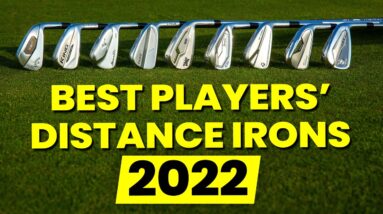 BEST PLAYERS' DISTANCE IRONS 2022!