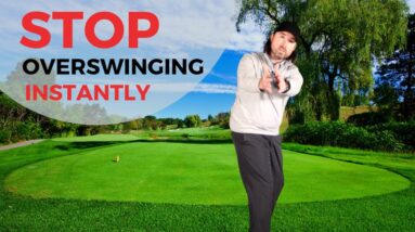 How to Stop Overswinging  - Get Your Backswing Under Control