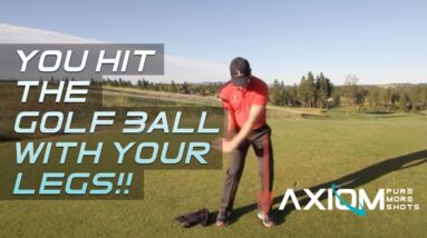 You Hit the Golf Ball with Your LEGS!