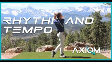 Discover YOUR Natural Rhythm & Tempo w/ AXIOM Golf