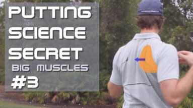 How to Use the BIG Muscles in Putting