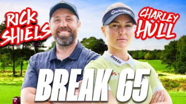 Can Rick Shiels & Charley Hull Break 65? (Scramble)