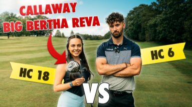 I Challenged Rebecca To A Match With The NEW Callaway Big Bertha Reva Clubs