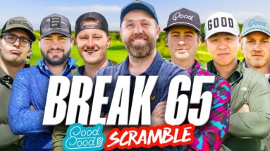Rick Shiels X Good Good #Break65 Scramble!