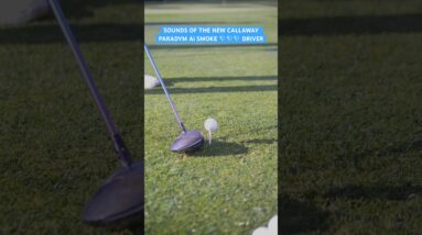 Callaway Paradym Ai Smoke 💎💎💎 Sound Test 🔊