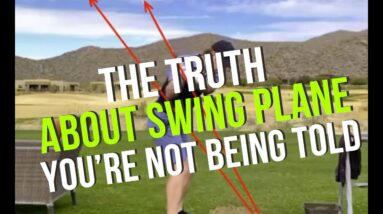 The Swing Plane In Golf – What You’re Not Being Told