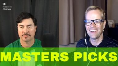 WINNER REVEALED!  MASTERS PICKS show w @bigboypantsgolf  MUST SEE