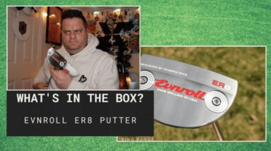Bill's #unboxing the Evnroll ER8 putter