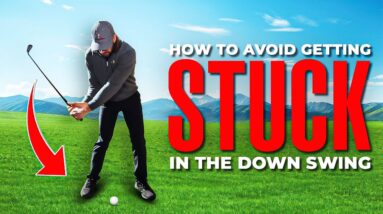 How to Avoid Getting Stuck in the Golf Downswing