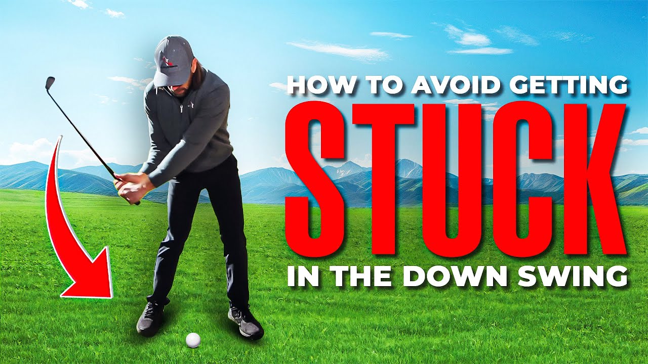 How To Avoid Getting Stuck In The Golf Downswing