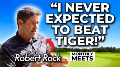 ROBERT ROCK: Pinehurst US Open, THAT Win Over Tiger Woods & (Semi) Retirement! | Monthly Meets
