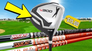 I Put An INSANELY EXPENSIVE Shaft Upgrade In A £15.00 Driver