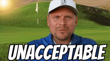He Was LATE For The Tee Time - I'm FURIOUS!