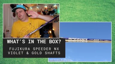 Bill Unboxes the Fujikura Speeder NX Violet & Speeder NX Shafts