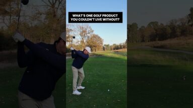 What's one piece of golf equipment you can't live without?