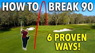 6 Ways To Consistently Break 90 (Proven By Data!)