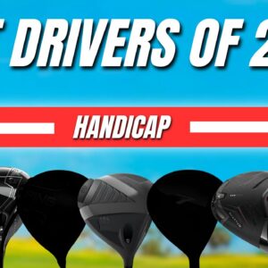 The BEST DRIVERS In Golf (For EVERY HANDICAP!) 2026 Edition!
