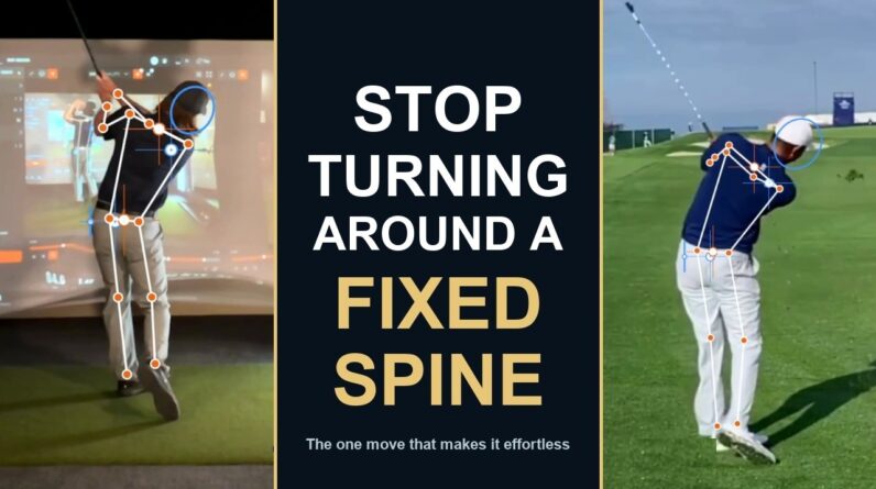 Stop Turning Around a Fixed Spine: The One Move That Makes the Golf Swing Effortless